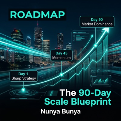 Nunya Bunya 90-Day Blueprint